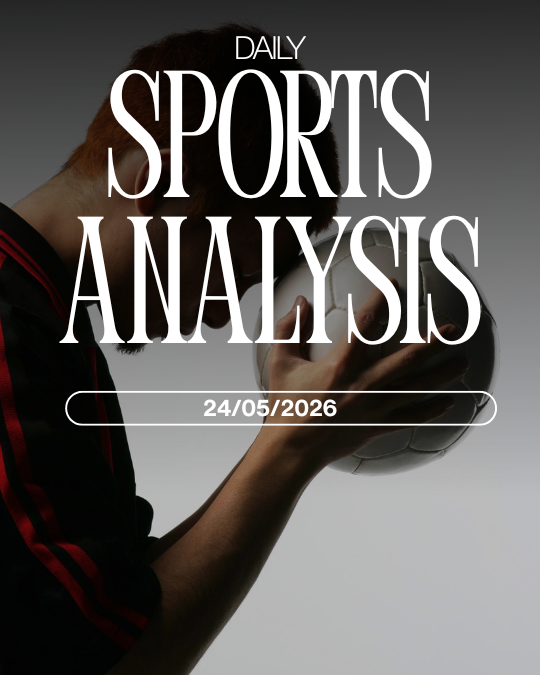 Man in red-striped jacket holding hand up, with “DAILY SPORTS ANALYSIS” text and date 24/05/2026 overlay.