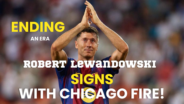 Soccer player Robert Lewandowski applauds with hands raised, Chicago Fire headline text over blurred stadium background.