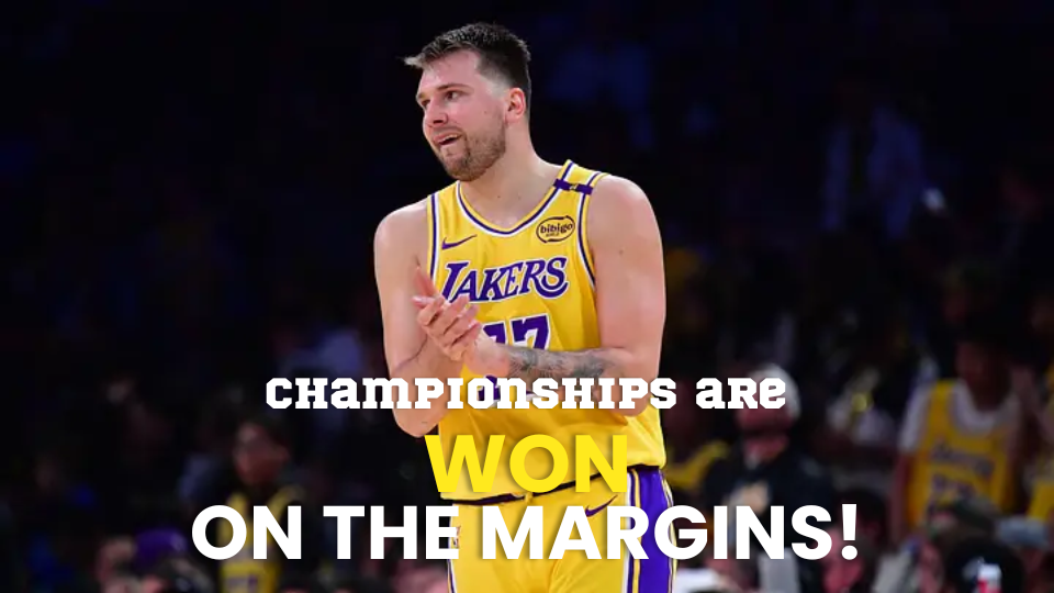 Basketball player in yellow Lakers jersey claps, with bold text “CHAMPIONSHIPS ARE WON ON THE MARGINS!” overlay.